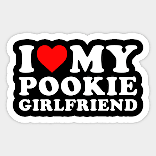 I Love My Pookie Girlfriend Sticker